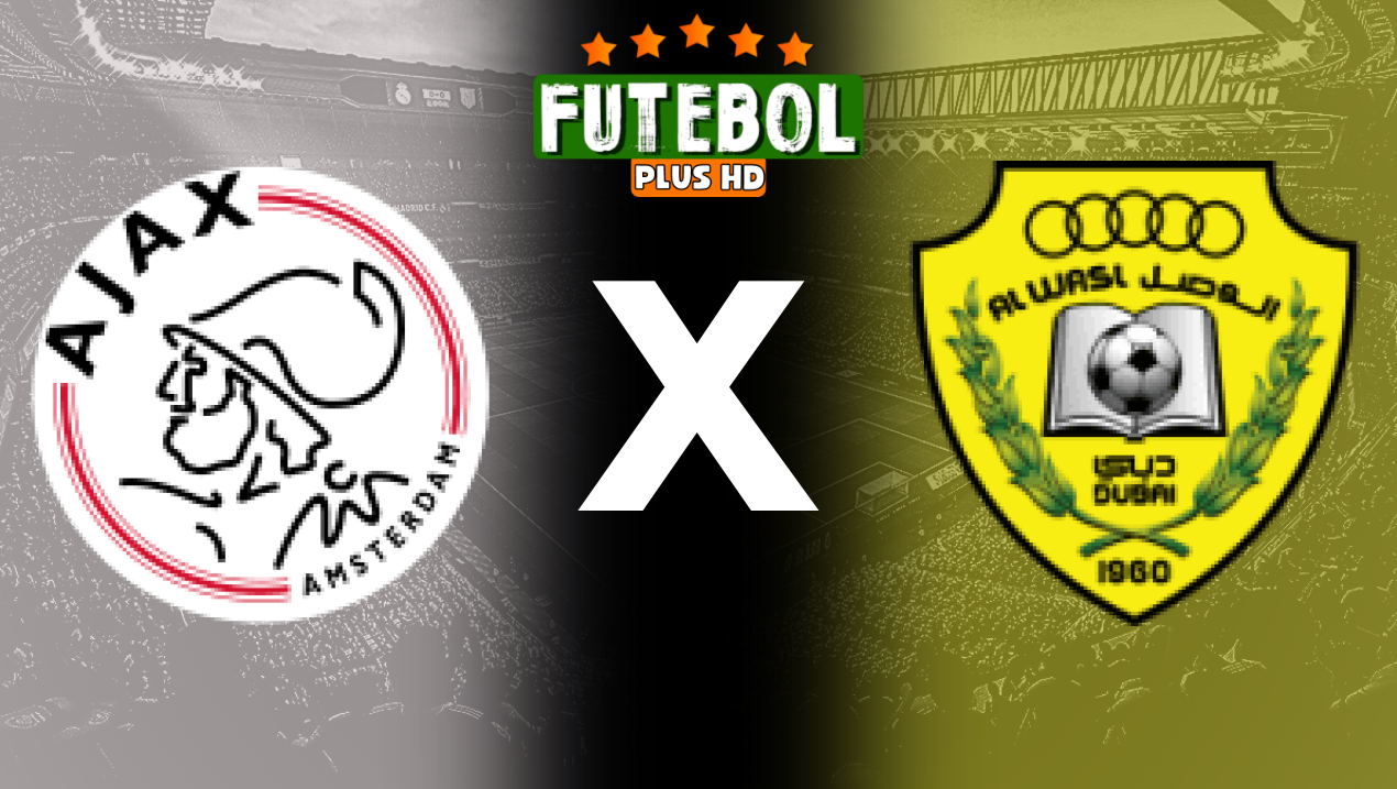 Assistir Ajax x Al Wasl ao vivo HD 18/07/2024