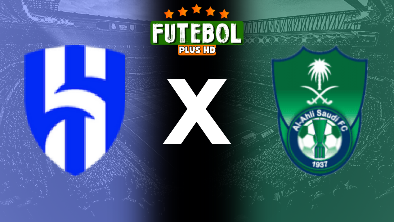 Assistir Al-Hilal x Al-Ahli ao vivo grátis 13/08/2024