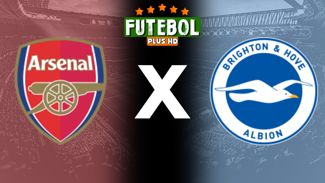 Assistir Arsenal x Brighton ao vivo online 31/08/2024 Grátis