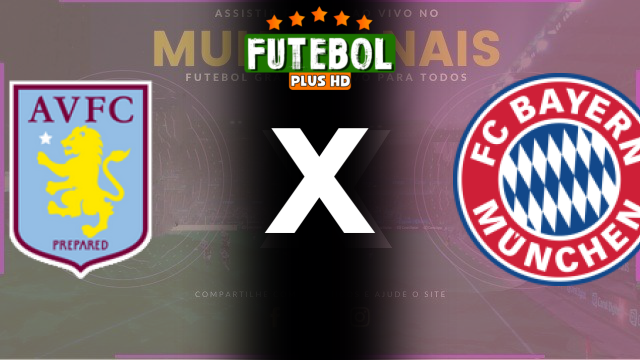 Assistir Aston Villa x Bayern de Munique ao vivo HD 02/10/2024