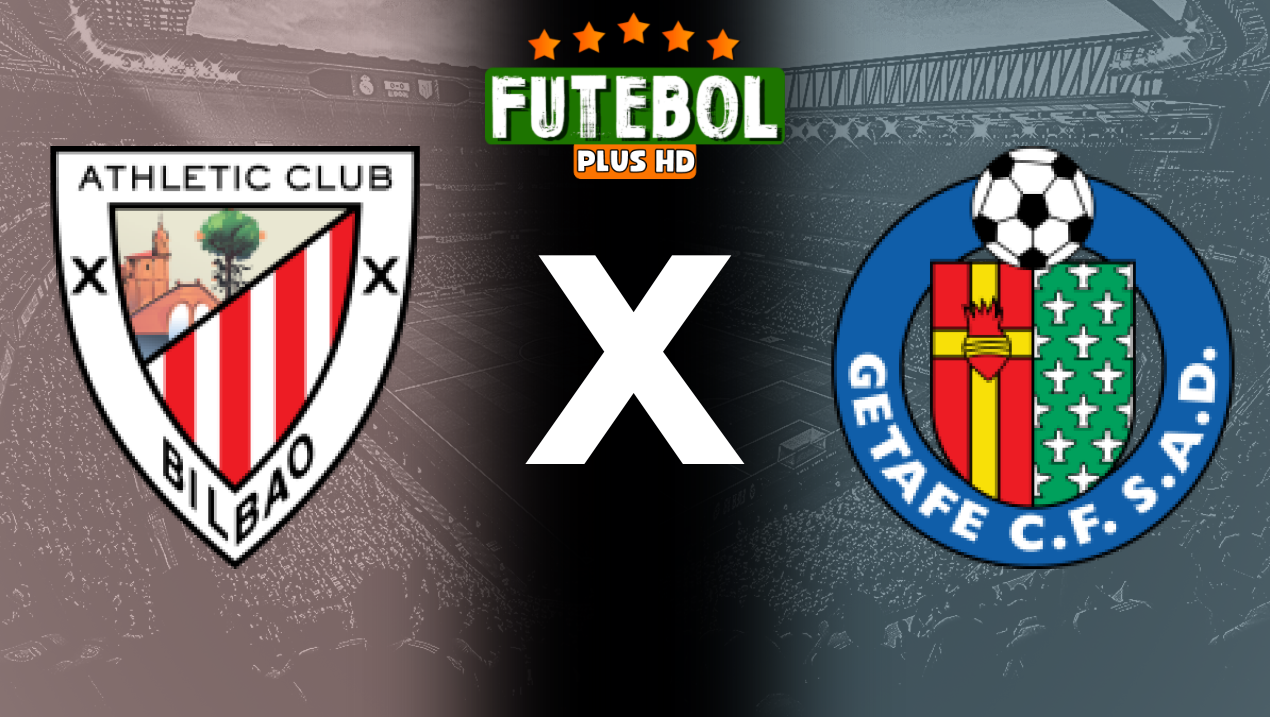 Assistir Athletic Bilbao x Getafe ao vivo online 15/08/2024 grátis