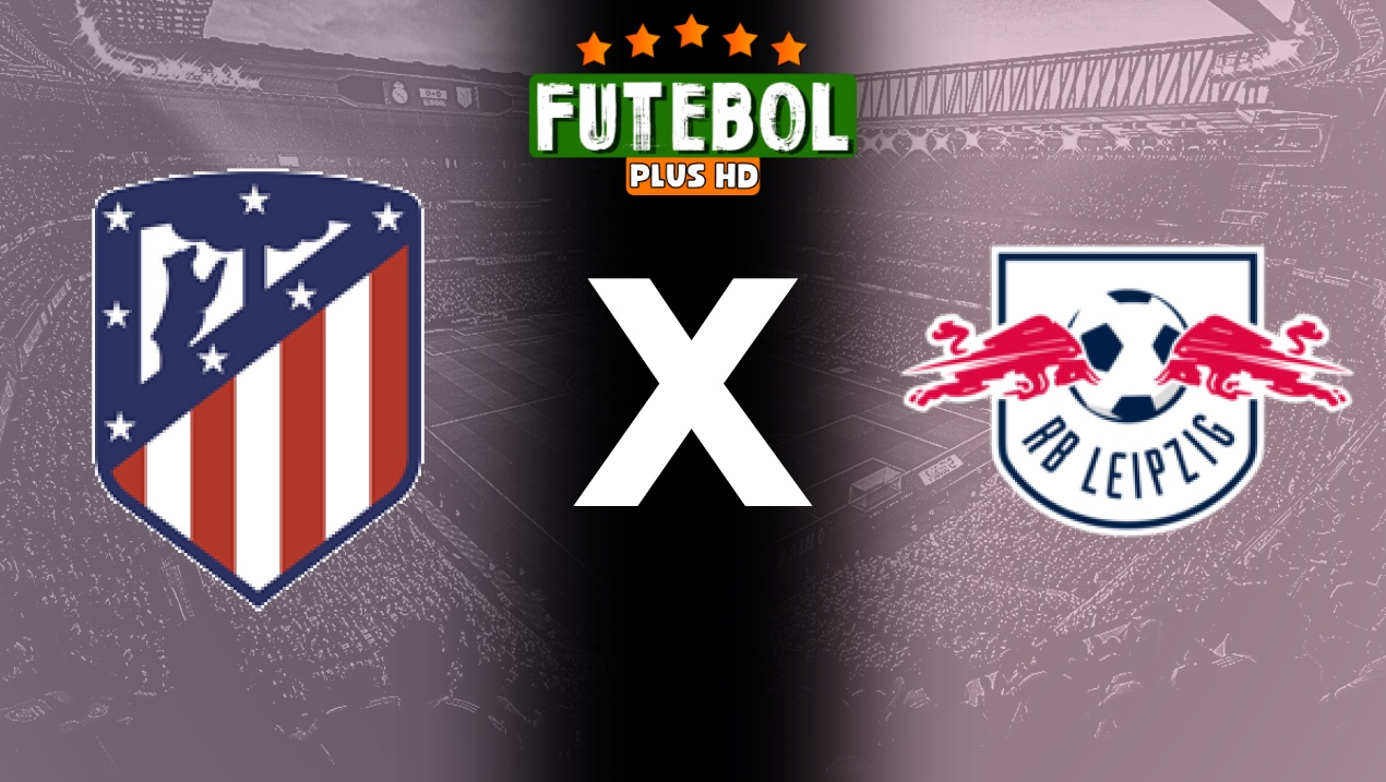 Assistir Atlético de Madrid x RB Leipzig ao vivo HD 19/09/2024