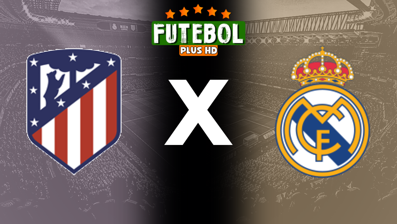 Assistir Atlético de Madrid x Real Madrid ao vivo HD 29/09/2024