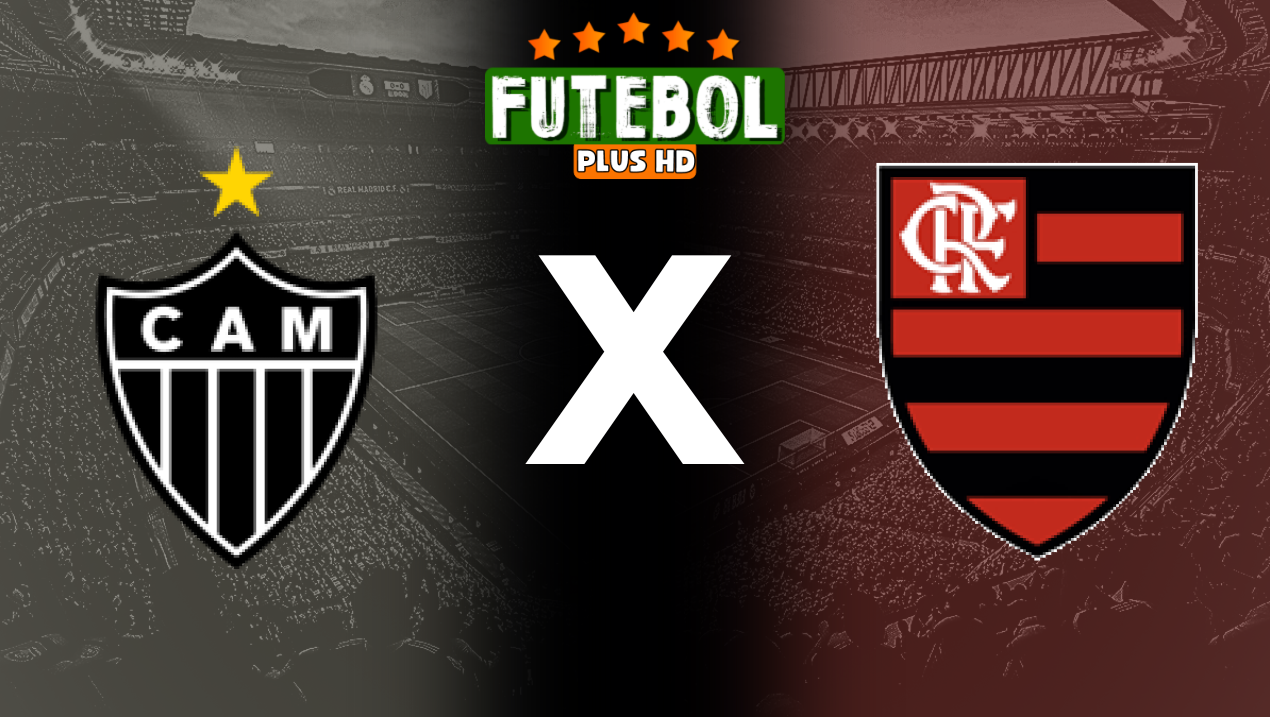 Assistir Atlético-MG x Flamengo ao vivo Grátis HD 03/07/2024