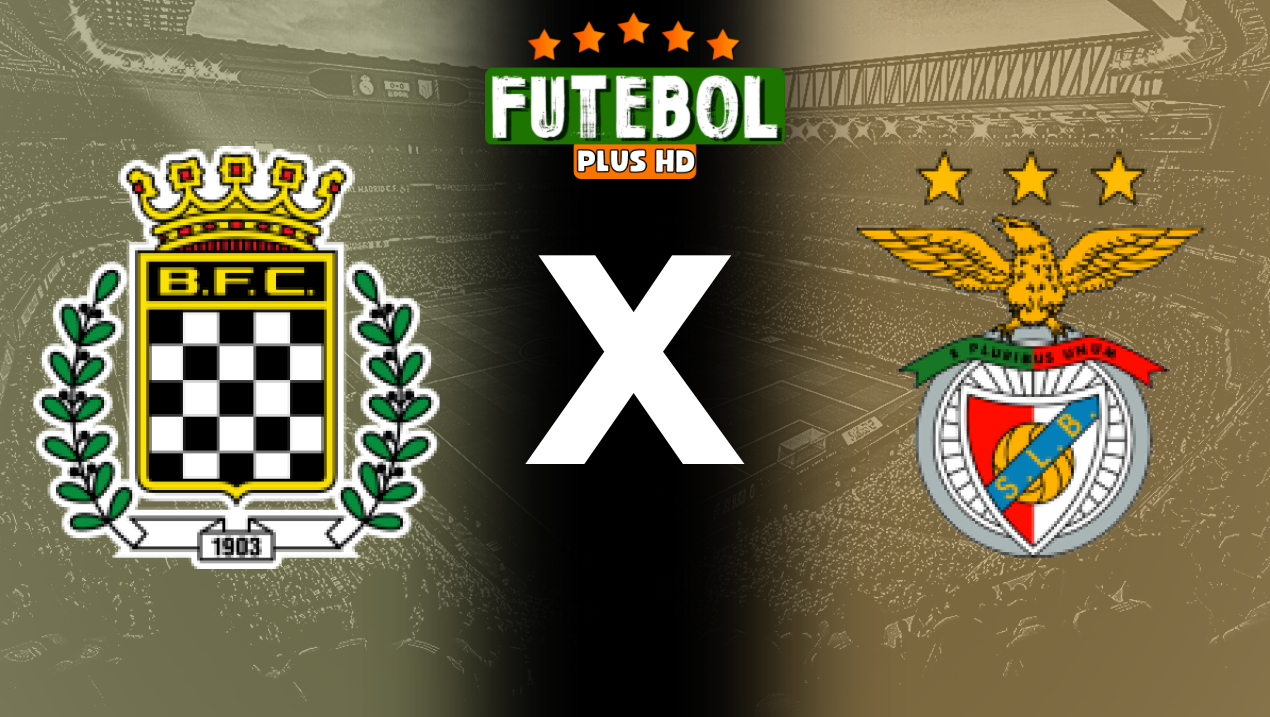 Assistir Boavista x Benfica ao vivo HD 23/09/2024