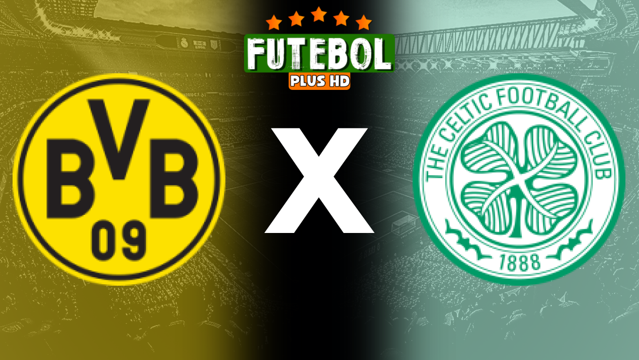 Assistir Borussia Dortmund x Celtic ao vivo HD 01/10/2024 grátis