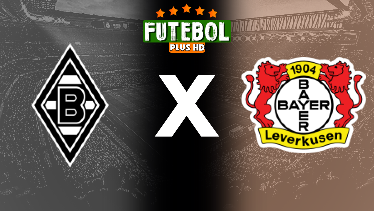 Assistir Borussia Mönchengladbach x Bayer Leverkusen ao vivo grátis HD 23/08/2024