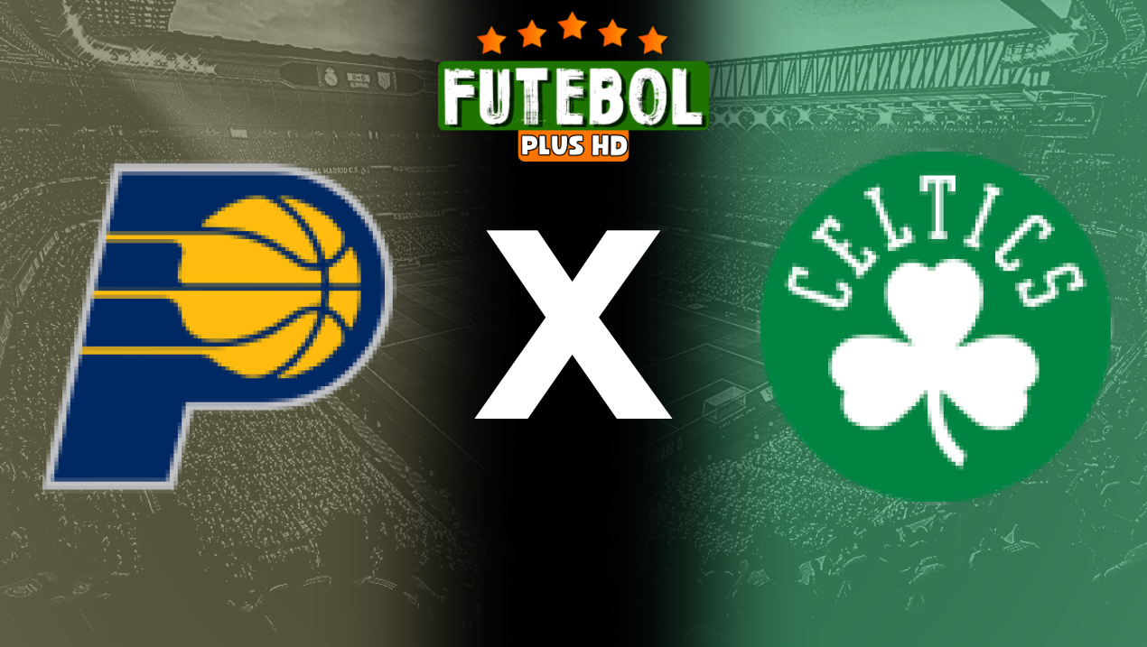 Assistir NBA: Boston Celtics x Indiana Pacers ao vivo grátis 21/05/2024