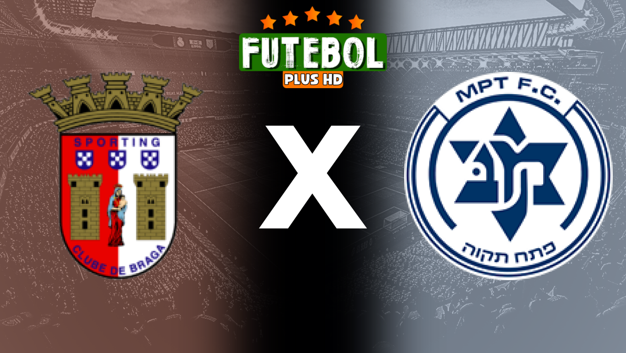 Assistir Braga x Maccabi Petah Tikva ao vivo HD 25/07/2024