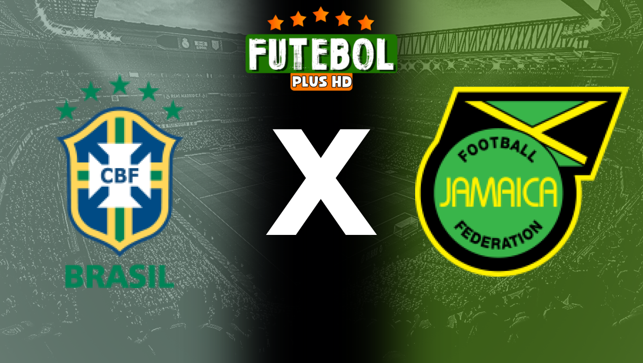 Assistir Brasil x Jamaica ao vivo grátis online 01/06/2024