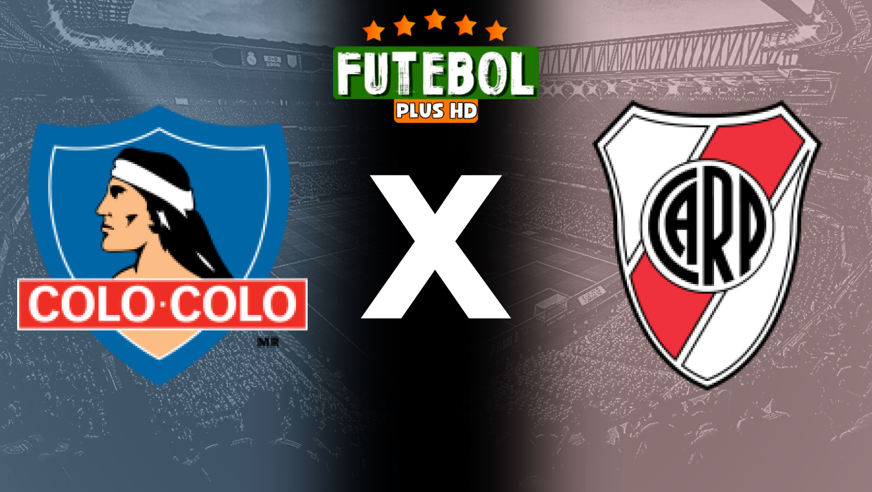 Assistir Colo-Colo x River Plate ao vivo HD 17/09/2024