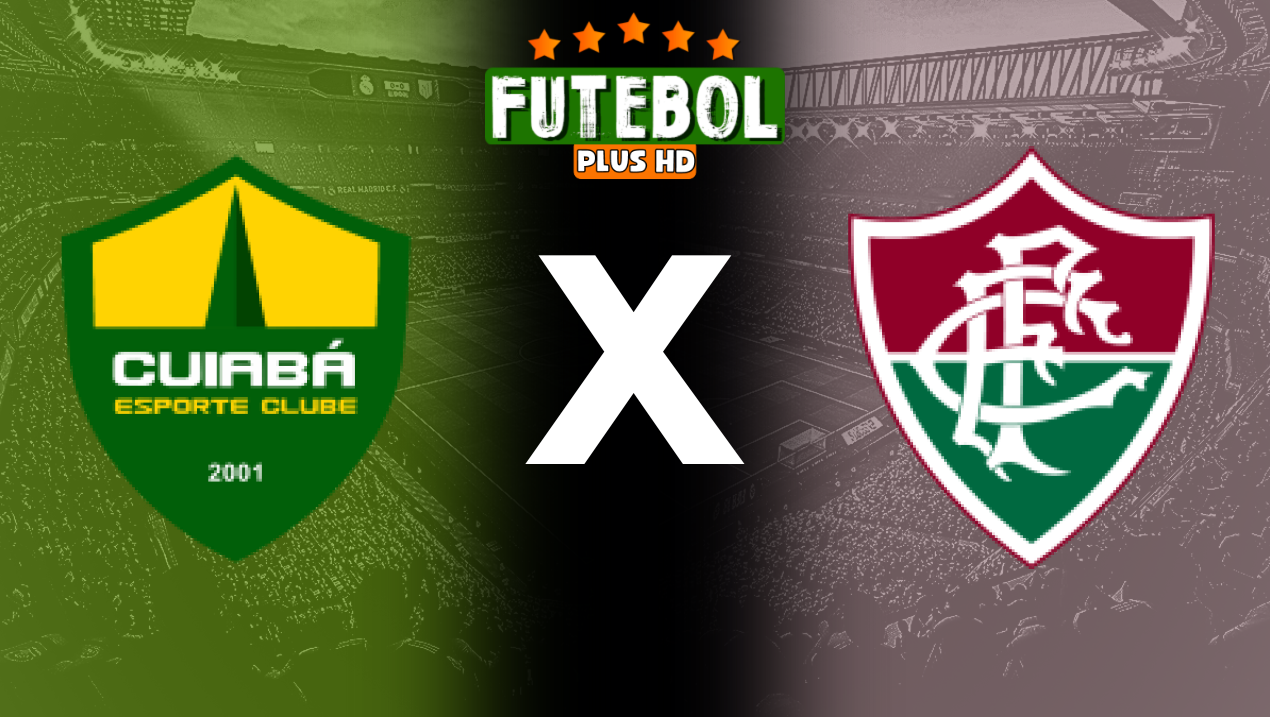 Assistir Cuiabá x Fluminense ao vivo 21/07/2024