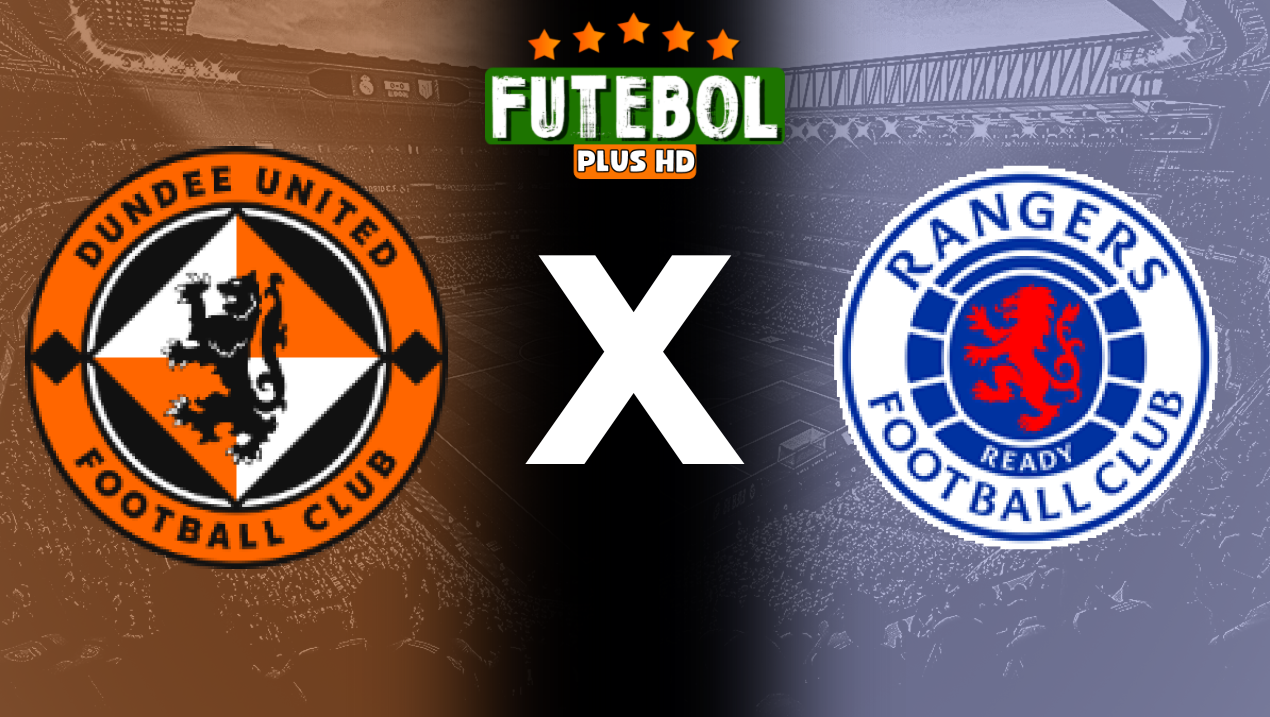 Assistir Dundee United x Rangers ao vivo HD 15/09/2024