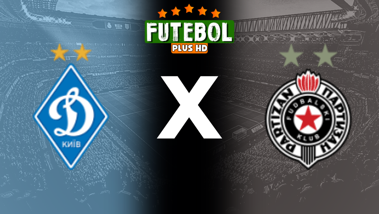 Assistir Dynamo Kyiv x Partizan ao vivo online HD 23/07/2024