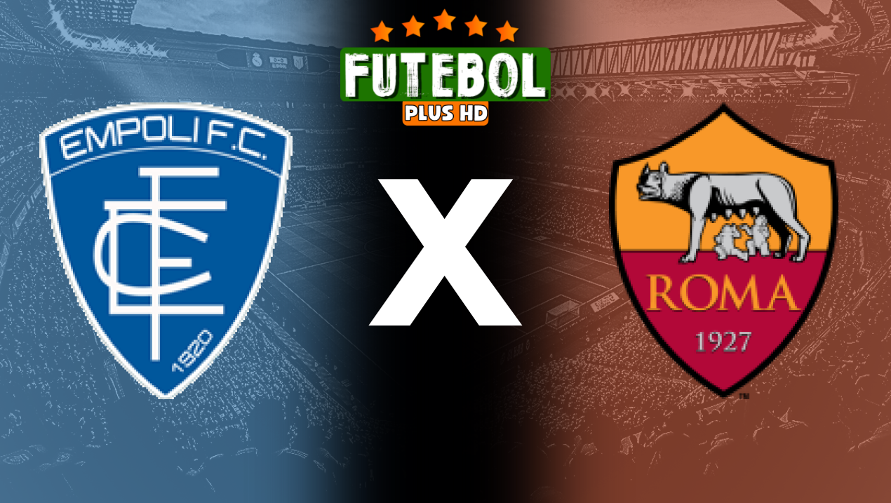 Assistir Empoli x Roma ao vivo online HD 26/05/2024