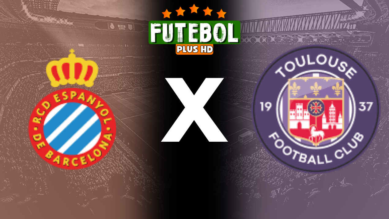 Assistir Espanyol x Toulouse ao vivo HD 04/08/2024