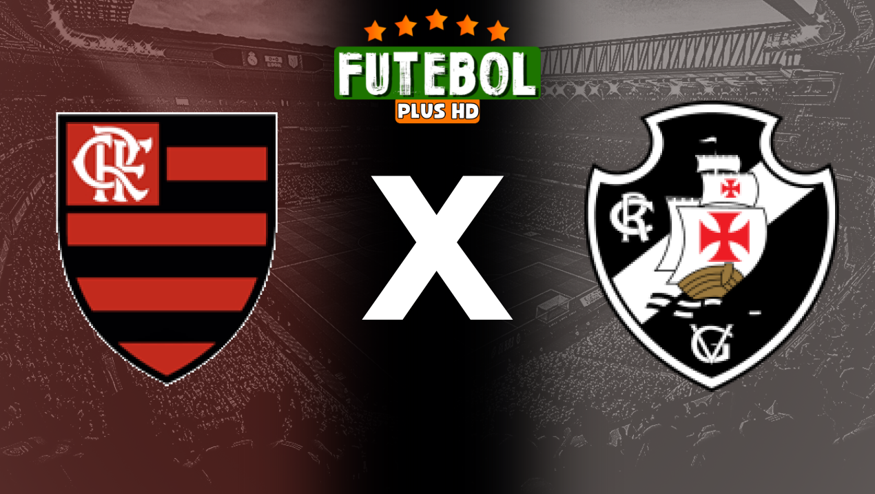 Assistir Flamengo x Vasco ao vivo HD 15/09/2024