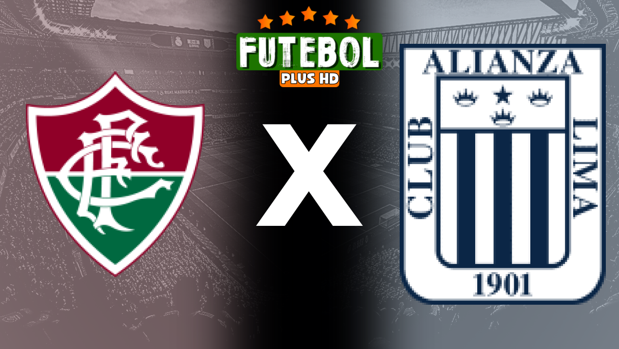 Assistir Fluminense x Alianza Lima ao vivo online HD 29/05/2024