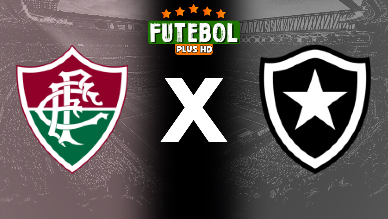 Assistir Fluminense x Botafogo ao vivo HD 21/09/2024