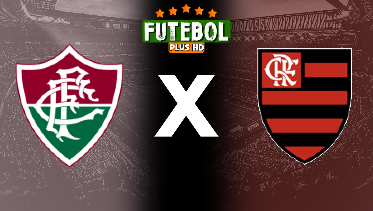 Assistir Fluminense x Flamengo ao vivo HD 23/06/2024