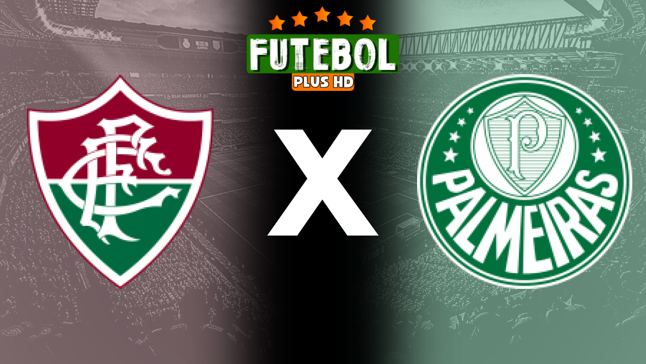 Assistir Fluminense x Palmeiras ao vivo grátis HD 24/07/2024