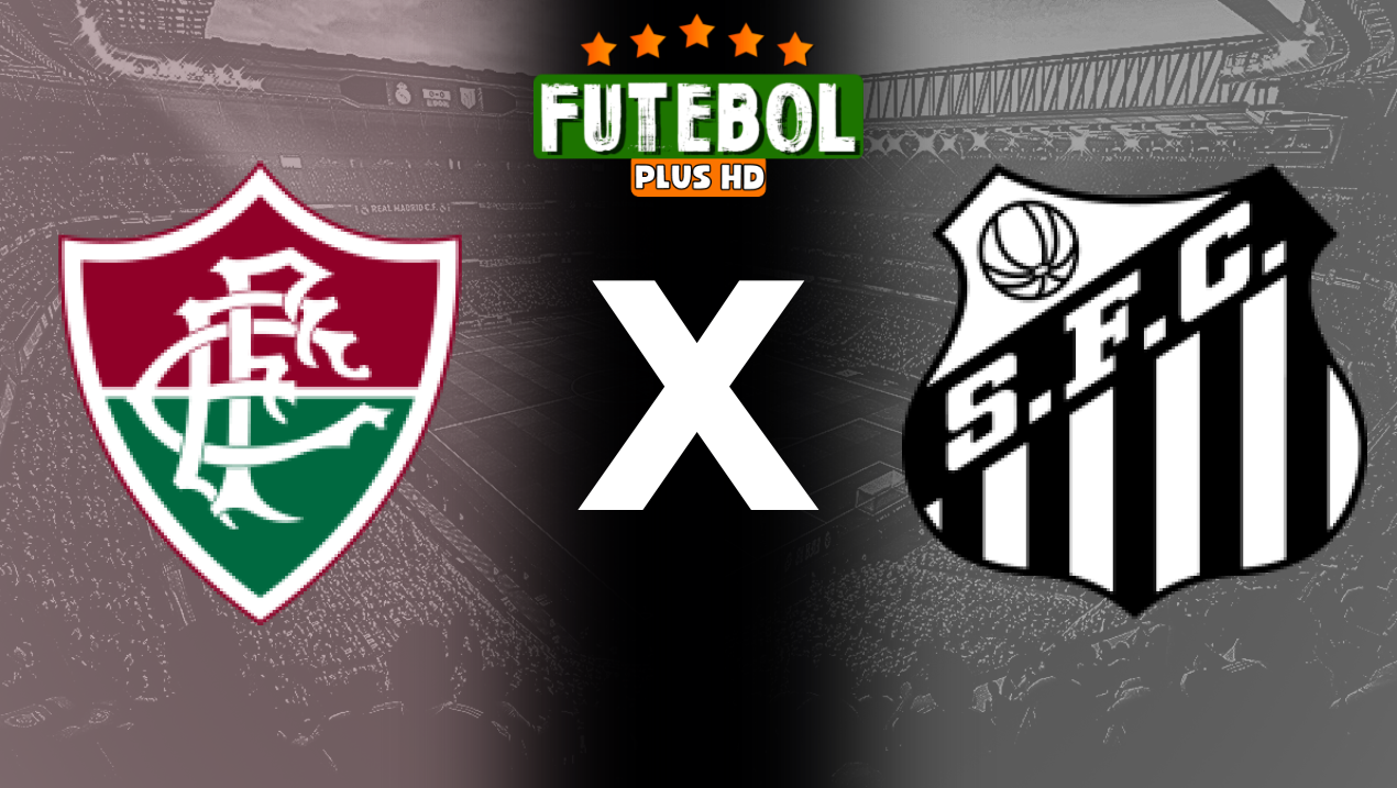 Assistir Fluminense x Santos ao vivo HD 01/10/2024