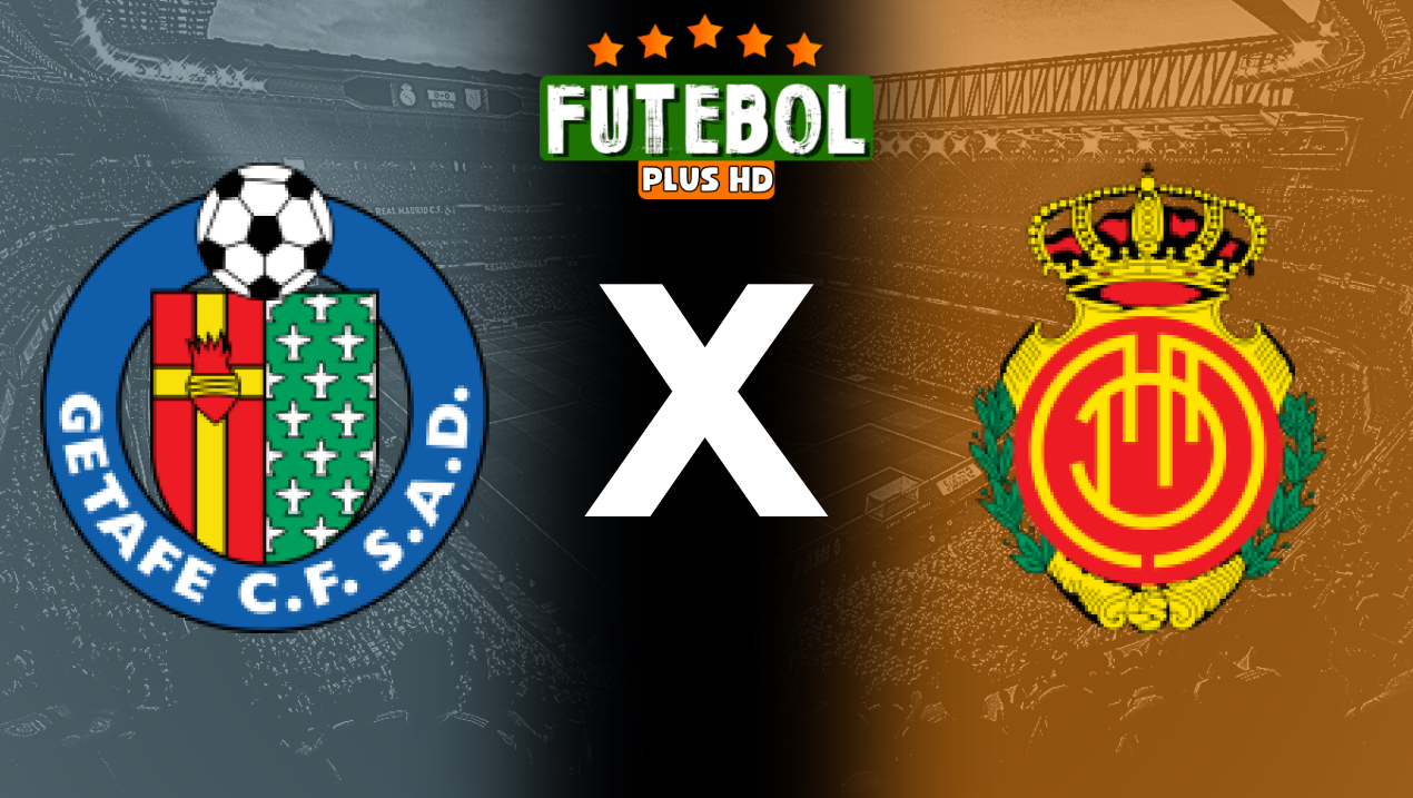 Assistir Getafe x Mallorca ao vivo online HD 26/05/2024