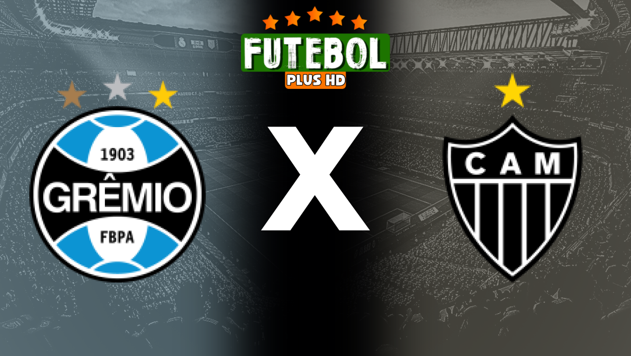 Assistir Grêmio x Atlético-MG ao vivo HD 01/09/2024