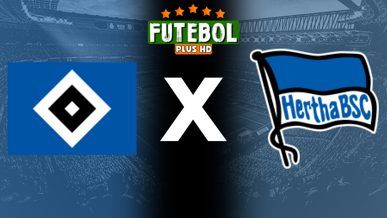 Assistir Hamburgo x Hertha Berlim ao vivo grátis 10/08/2024