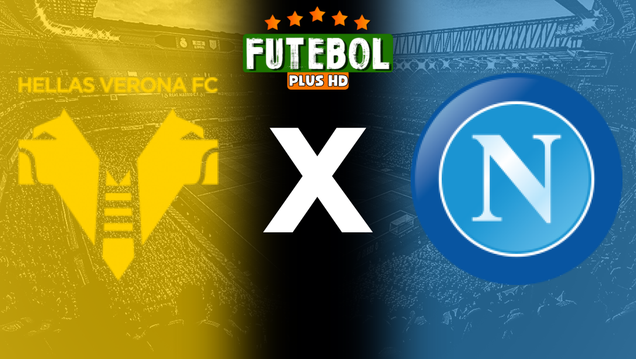 Assistir Hellas Verona x Napoli ao vivo online 18/08/2024 grátis