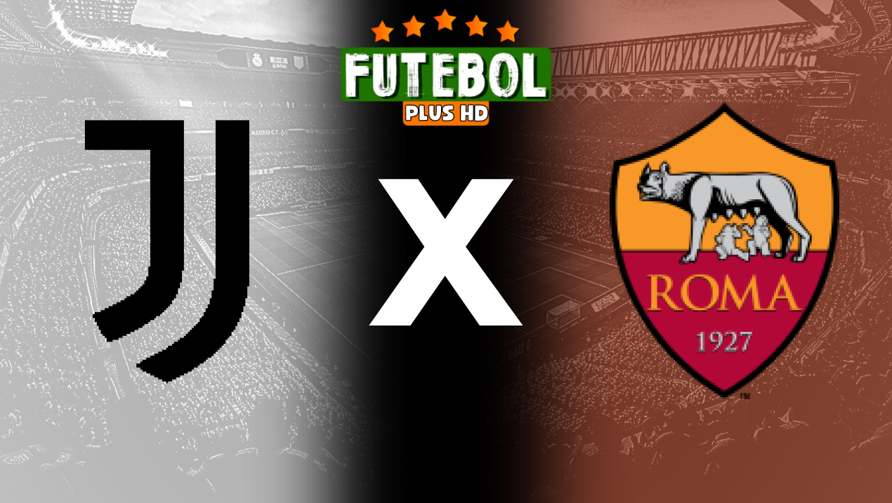 Assistir Juventus x Roma ao vivo HD 01/09/2024