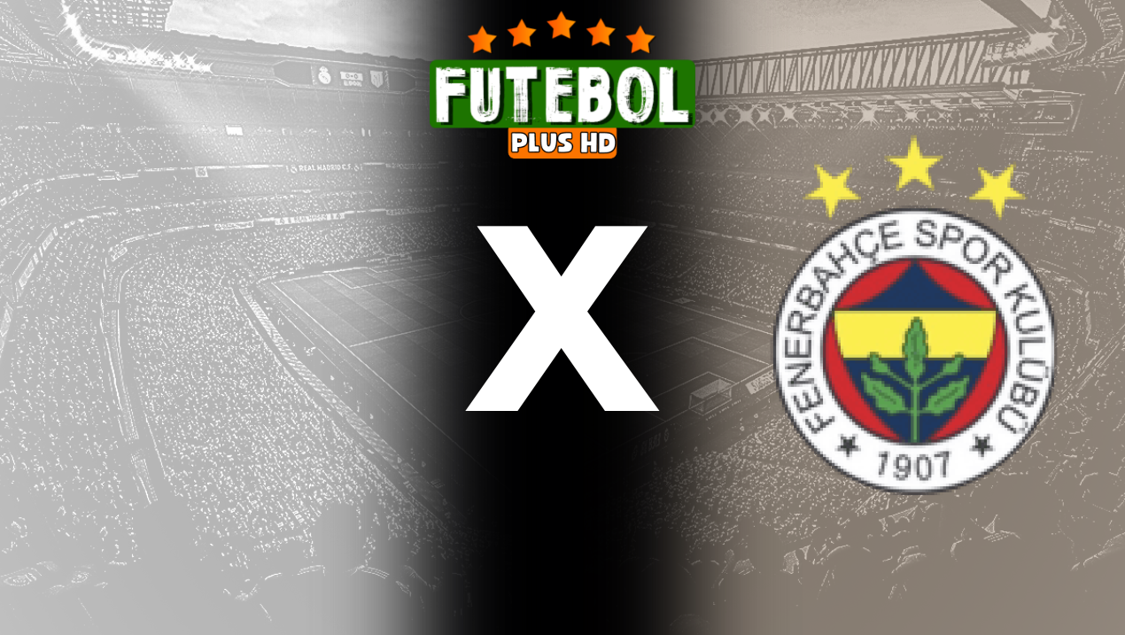 Assistir Lugano x Fenerbahçe ao vivo online HD 23/07/2024