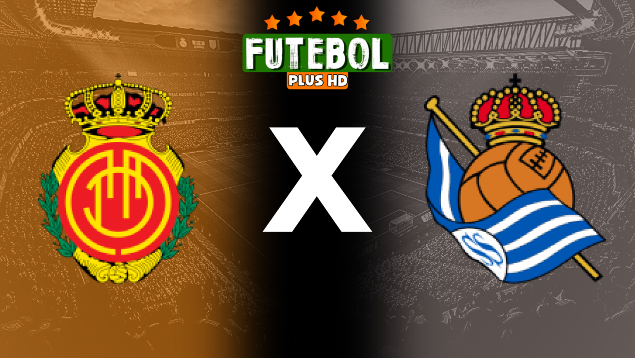 Assistir Mallorca x Real Sociedad ao vivo HD 17/09/2024