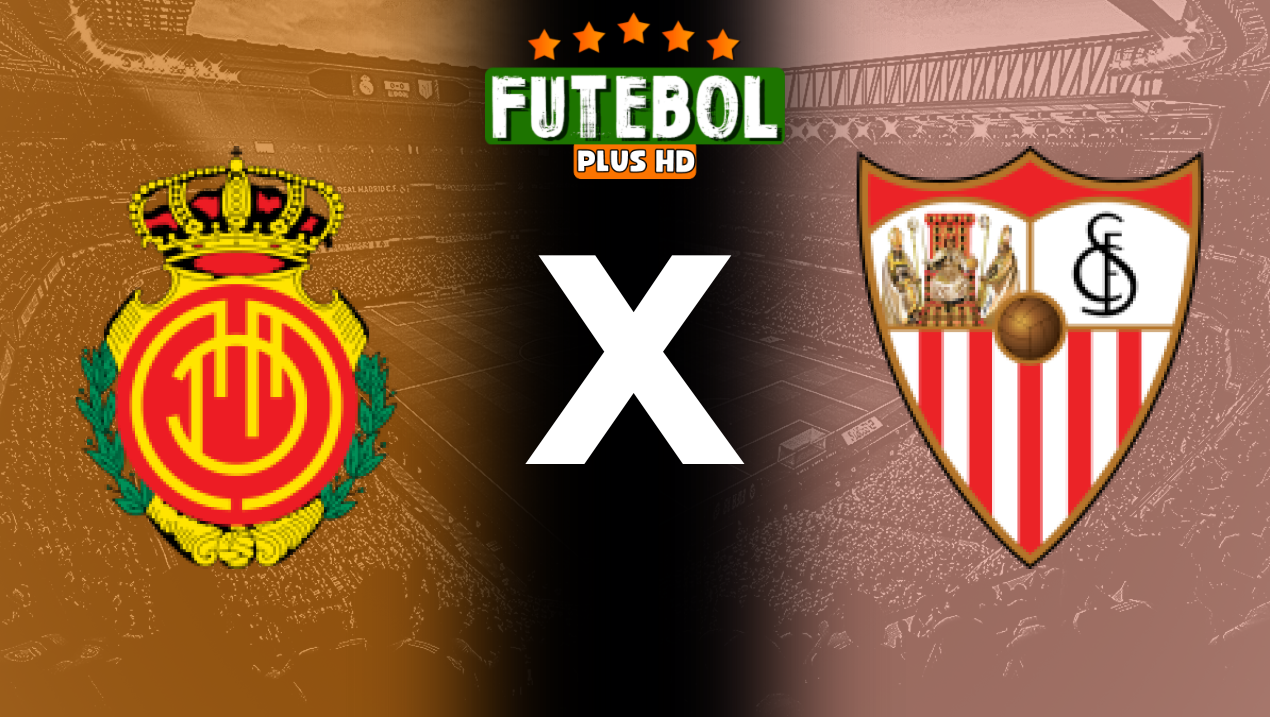 Assistir Mallorca x Sevilla ao vivo grátis HD 27/08/2024