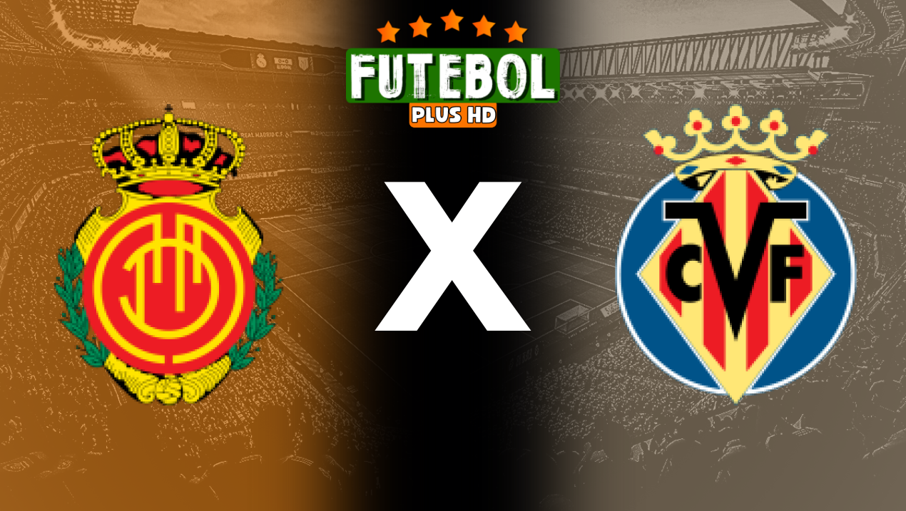 Assistir Mallorca x Villareal ao vivo HD 14/09/2024