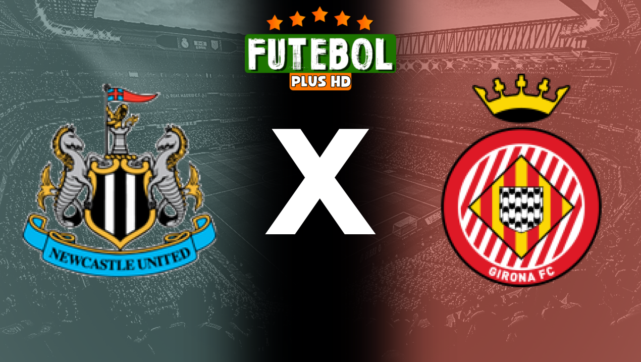 Assistir Newcastle x Girona ao vivo grátis 09/08/2024