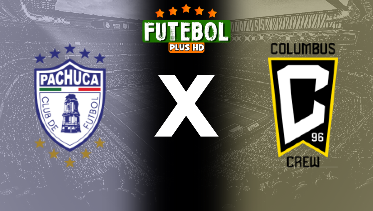 Assistir Pachuca x Columbus Crew ao vivo HD 01/06/2024