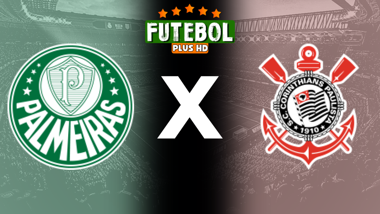 Assistir Palmeiras x Corinthians ao vivo HD 01/09/2024