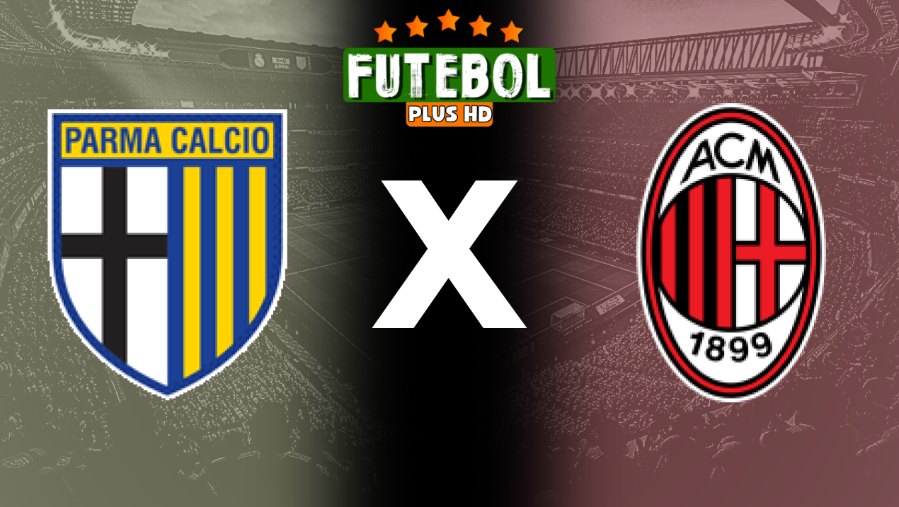 Assistir Parma x Milan ao vivo HD 24/08/2024