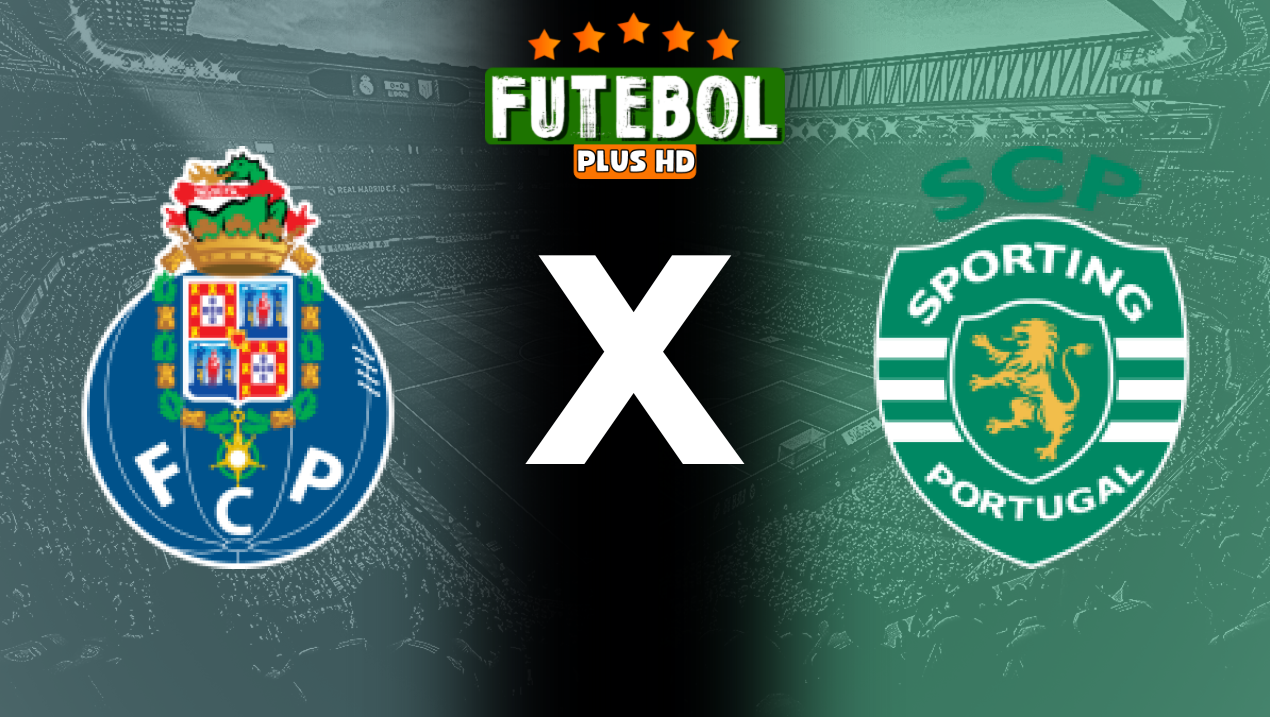 Assistir Porto x Sporting ao vivo online HD 26/05/2024