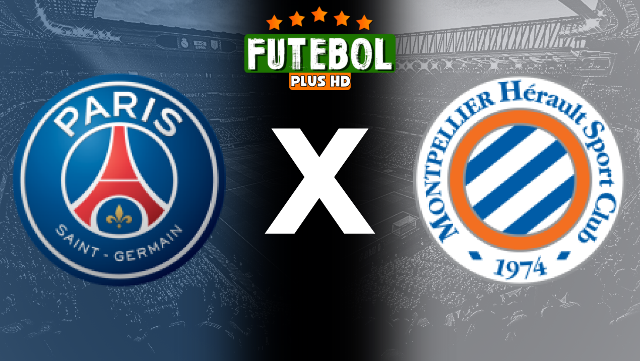 Assistir PSG x Montpellier ao vivo grátis HD 23/08/2024