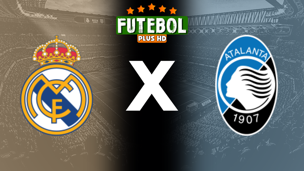 Assistir Real Madrid x Atalanta ao vivo HD 14/08/2024