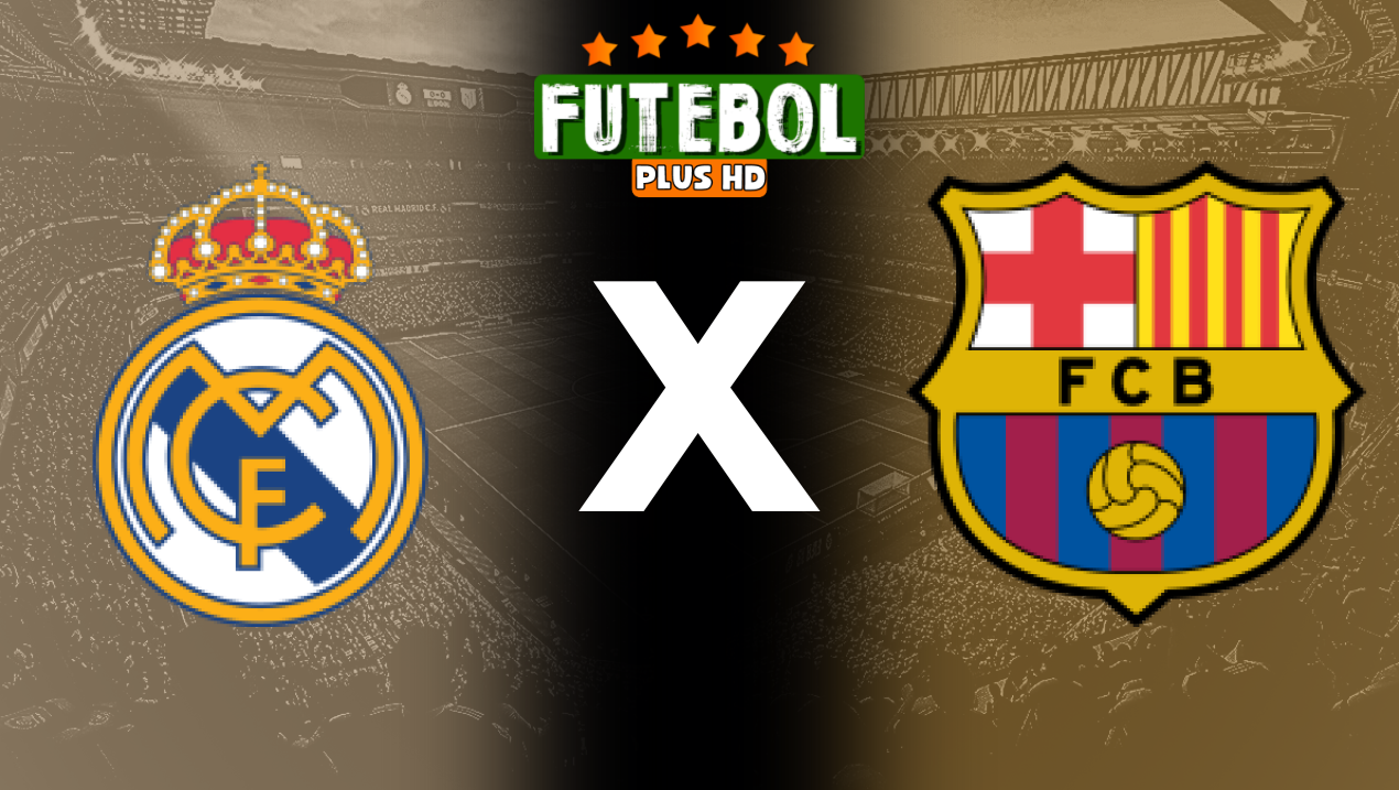 Assistir Real Madrid x Barcelona ao vivo HD 03/08/2024