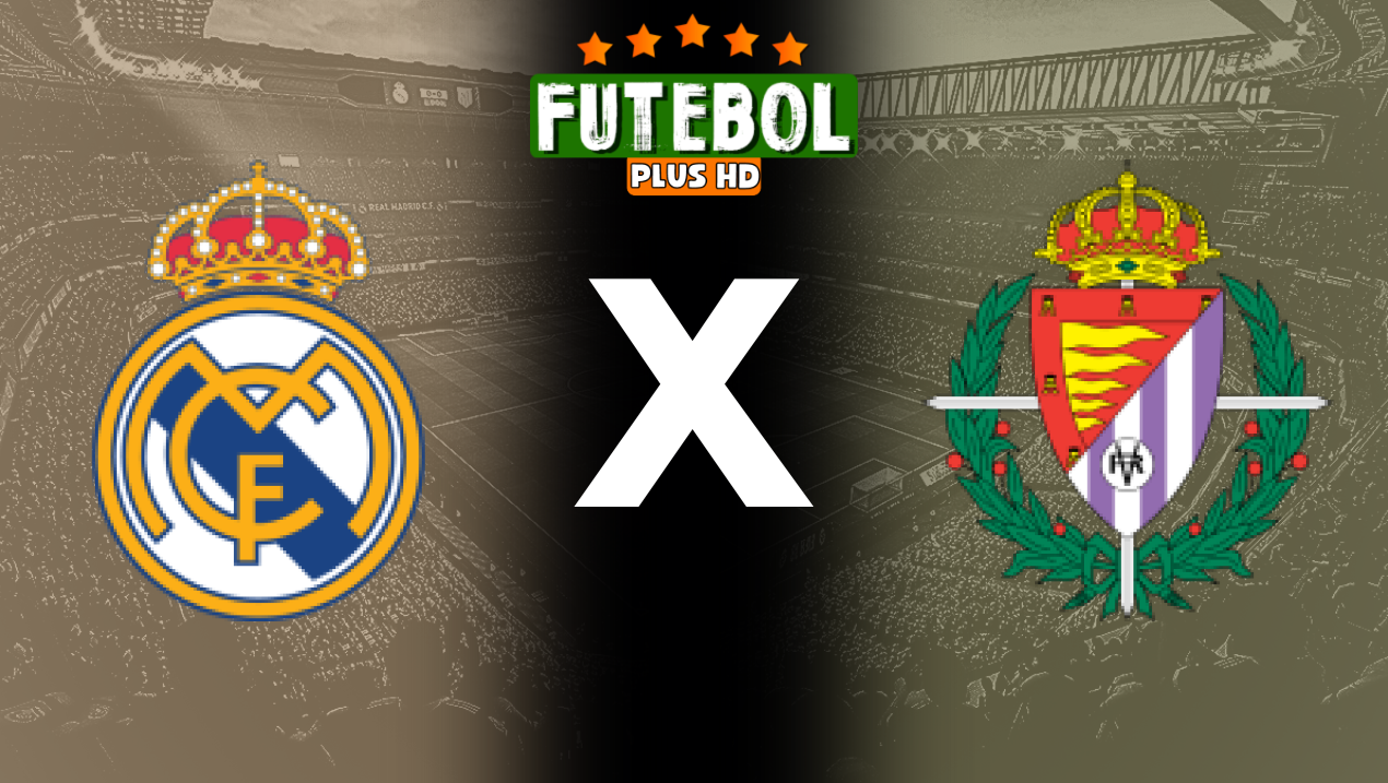 Assistir Real Madrid x Valladolid ao vivo HD 25/08/2024