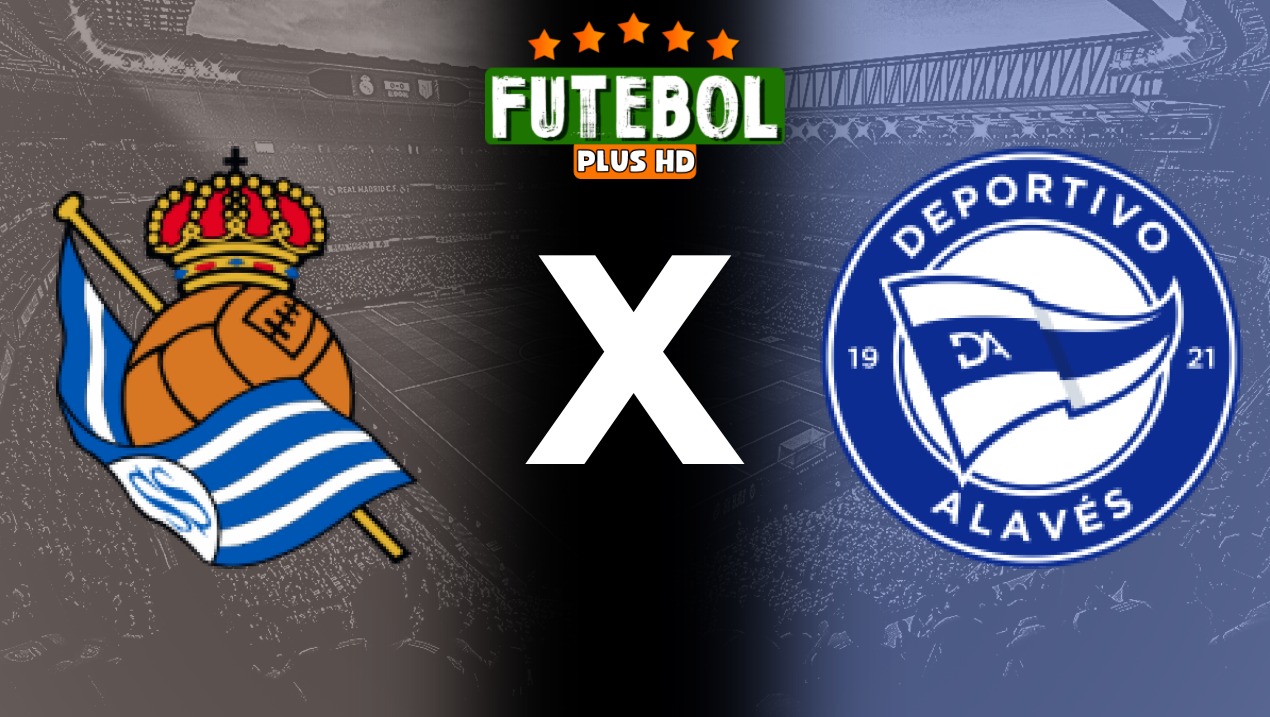 Assistir Real Sociedad x Alavés ao vivo grátis HD 28/08/2024