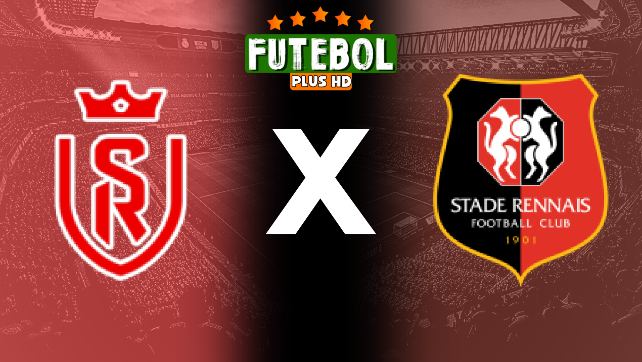 Assistir Reims x Rennes ao vivo HD 01/09/2024