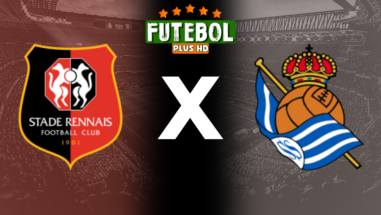 Assistir Rennes x Real Sociedad ao vivo 03/08/2024 HD