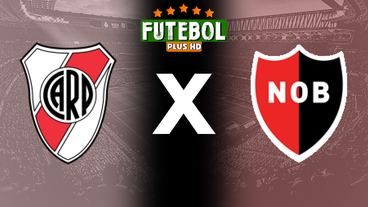 Assistir River Plate x Newells Old Boys ao vivo HD 25/08/2024