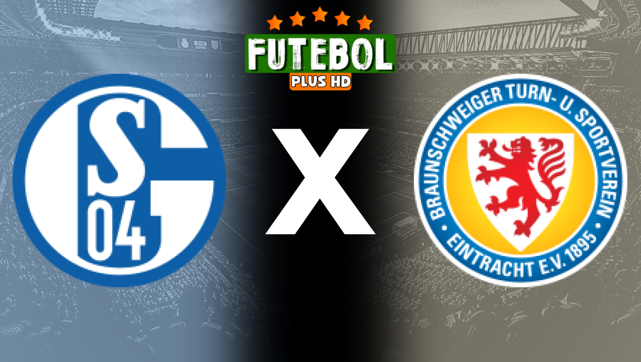 Assistir Schalke x Eintracht Braunschweig ao vivo online03/08/2024