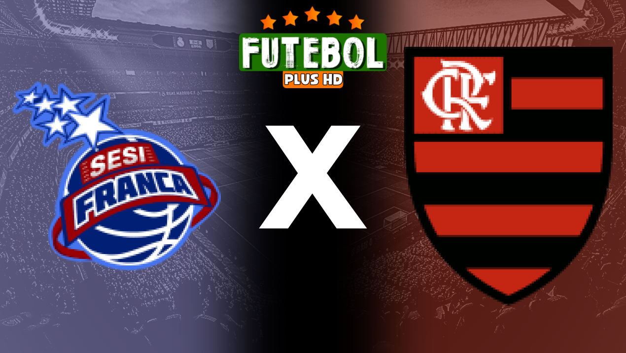 Assistir NBB: Sesi Franca x Flamengo ao vivo HD 08/06/2024